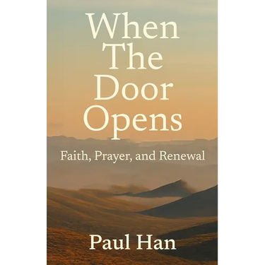 When The Door Opens: Faith, Prayer, and Renewal