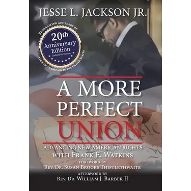 A More Perfect Union: Advancing New American Rights