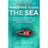 Whoever Fears the Sea: An evocative nautical adventure set on the coast of Kenya