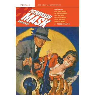 The Crimson Mask Archives, Volume 3