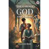 The Garden God A Tale of Two Boys