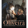 Riding with Oliveira: My Time with the Mestreâ "Forty Years Later