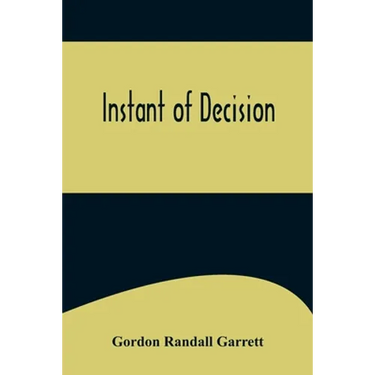 Instant of Decision