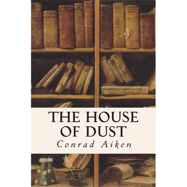 The House of Dust