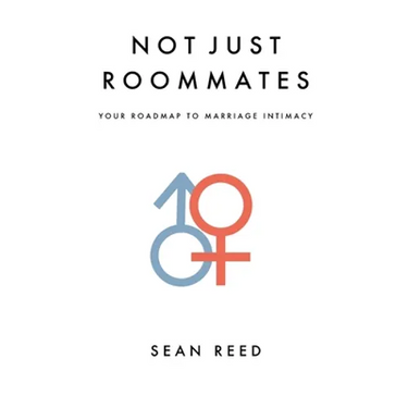 Not Just Roommates: A Roadmap To Marriage Intimacy