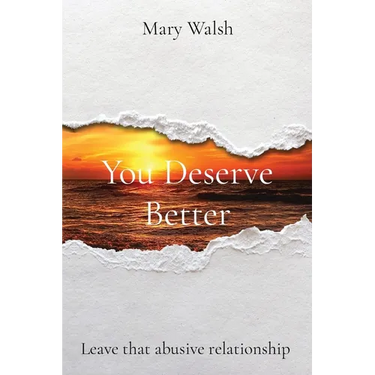 You Deserve Better: Leave that abusive relationship