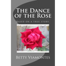The Dance of the Rose