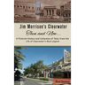 Jim Morrison's Clearwater Then and Now....: A pictorial history and collection of tales from the life of Clearwater's Rock Legend