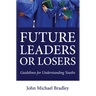 Future Leaders or Losers