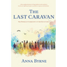 The Last Caravan: The Power of Community at the End of Life