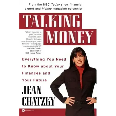 Talking Money: Everything You Need to Know about Your Finances and Your Future