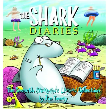 The Shark Diaries: The Seventh Sherman's Lagoon Collection