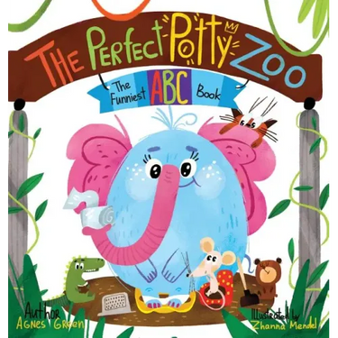The Perfect Potty Zoo: The Funniest ABC Book