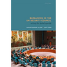 Bargaining in the Un Security Council: Setting the Global Agenda
