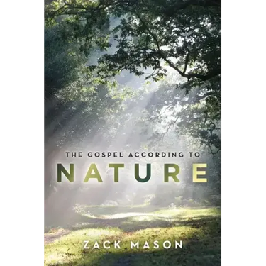 The Gospel According to Nature