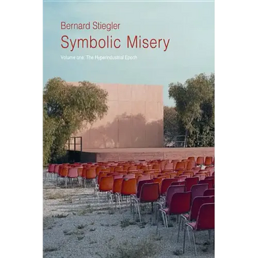 Symbolic Misery, Volume 1: The Hyperindustrial Epoch