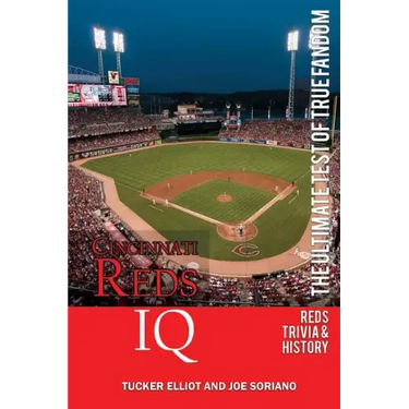 Cincinnati Reds IQ: The Ultimate Test of True Fandom (History & Trivia)