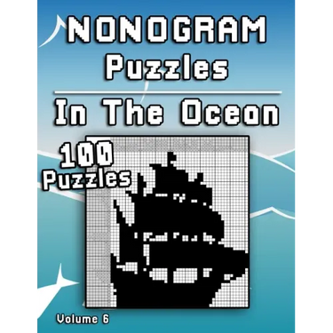 Nonogram Puzzles In The Ocean: Challenging XXL Hanjie puzzle collection with medium to hard japanese picture riddles Fun brain tease for everyone