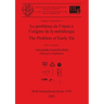 Le problème de l'étain à l'origine de la métallurgie / The Problem of Early Tin: Colloque / Symposium 11.2