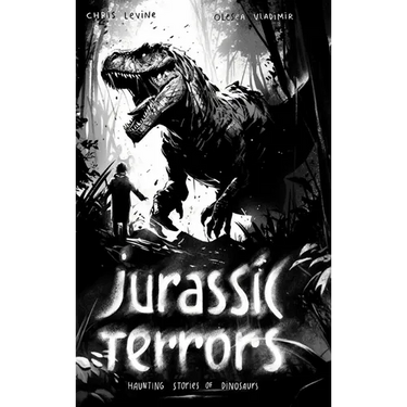 Jurassic Terrors: Haunting Stories of Dinosaurs