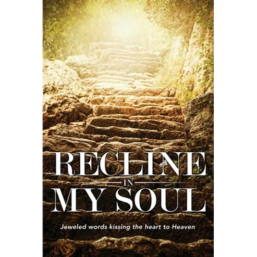 Recline In My Soul: Jeweled words kissing the heart to Heaven