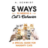 5 Ways to Improve a Cat's Behavior: A Special Guide for Naughty Cats
