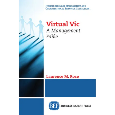 Virtual Vic: A Management Fable