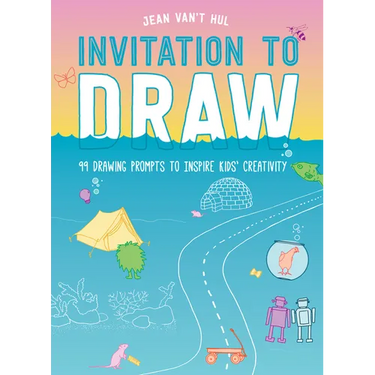 Invitation to Draw: 99 Drawing Prompts to Inspire Kids' Creativity