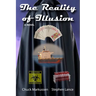 The Reality of Illusion
