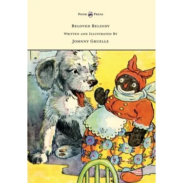 Beloved Belindy - Written and Illustrated by Johnny Gruelle