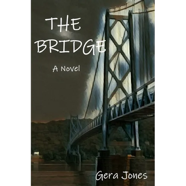 THE BRIDGE - A Novel
