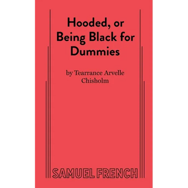 Hooded, or Being Black for Dummies