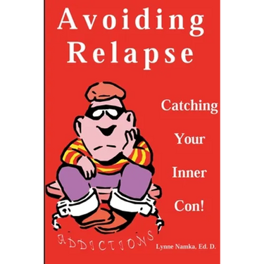 Avoiding Relapse: Catching Your Inner Con