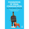 Foundations of Visual Communication: How Visuals Appear in Daily Life