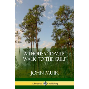A Thousand-Mile Walk to the Gulf