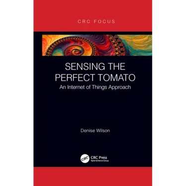 Sensing the Perfect Tomato: An Internet of Sensing Approach