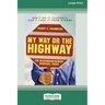 My Way or the Highway: The Micromanagement Survival Guide (16pt Large Print Edition)