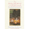 The Philosophy of Sādhanā: With Special Reference to the Trika Philosophy of Kashmir
