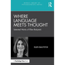 Where Language Meets Thought: Selected Works of Ellen Bialystok