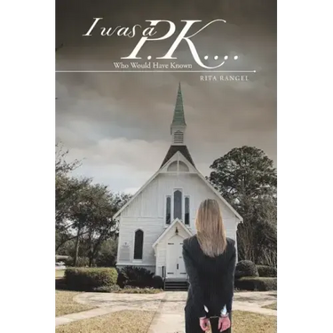 I was a P.K....: Who Would Have Known