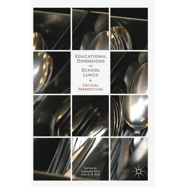 Educational Dimensions of School Lunch: Critical Perspectives