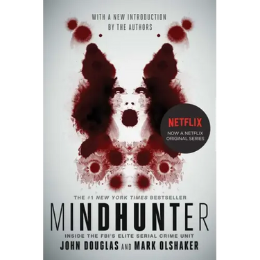 Mindhunter: Inside the Fbi's Elite Serial Crime Unit