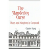 The Slanderley Curse: Nuns and Mayhem in Cornwall