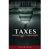 Taxes: Beginners Guide To Understanding Taxes And Why We Pay Them
