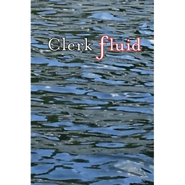 Clerk Fluid