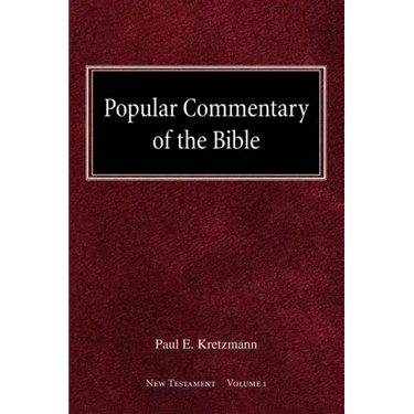 Popular Commentary of the Bible New Testament Volume 1