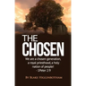 The Chosen: We Are a Chosen Generation, a Royal Priesthood, a Holy Nation of People! 1 Peter 2:9