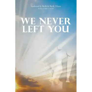 We Never Left You