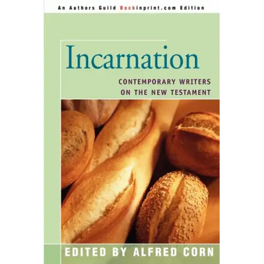 Incarnation: Contemporary Writers on the New Testament