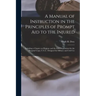 A Manual of Instruction in the Principles of Prompt Aid to the Injured: Including a Chapter on Hygiene and the Drill Regulations for the Hospital Corp